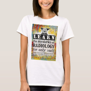 Mysteries Of Radiology - Funny Radiologist T-Shirt