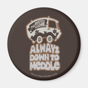 Mystery Machine "Always Down To Meddle" Magnet