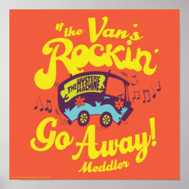 Mystery Machine "If The Van's Rockin'..." Poster (Front)
