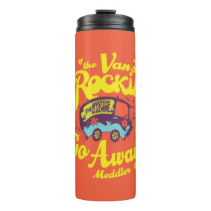Mystery Machine "If The Van's Rockin'..." Thermal Tumbler