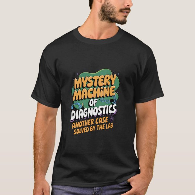 Mystery Machine Of Diagnostics Another Case T-Shirt (Front)
