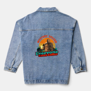 Mystery Solved Everyone Loves Coffee Funny Bigfoot Denim Jacket