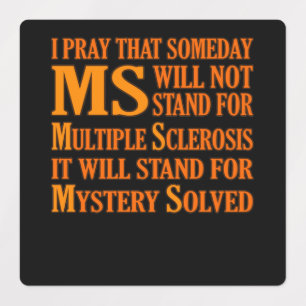 Mystery Solved Multiple Sclerosis Awareness Suppor