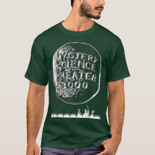 Mysterys Science Theatre 3000 T-Shirt