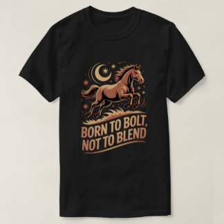 Mystic Horse T-shirt – Born to Bolt, Not to Blend