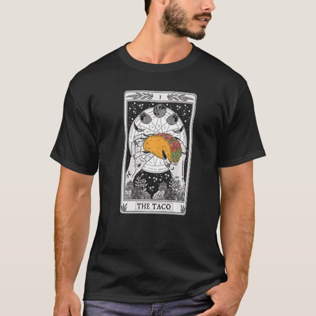 Mystical The Taco Tarot Card Taco Tacos Tuesday Ce T-Shirt (Front)
