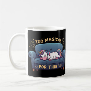 Mythic Lazy Unicorn Too Magical For This Coffee Mug