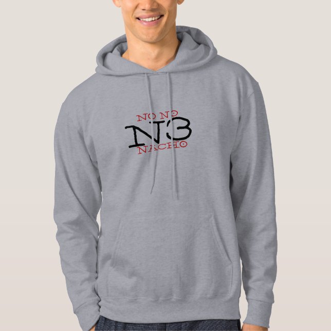 N3, NO NO NACHO - Customised Hoodie (Front)
