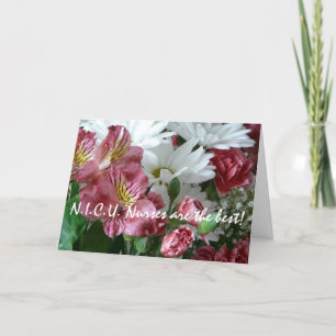 N.I.C.U. Nurses are the best!-Floral Thank You Card