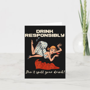 N Up Drinking Shirt Design Don't Sll Drink Resnsib Card