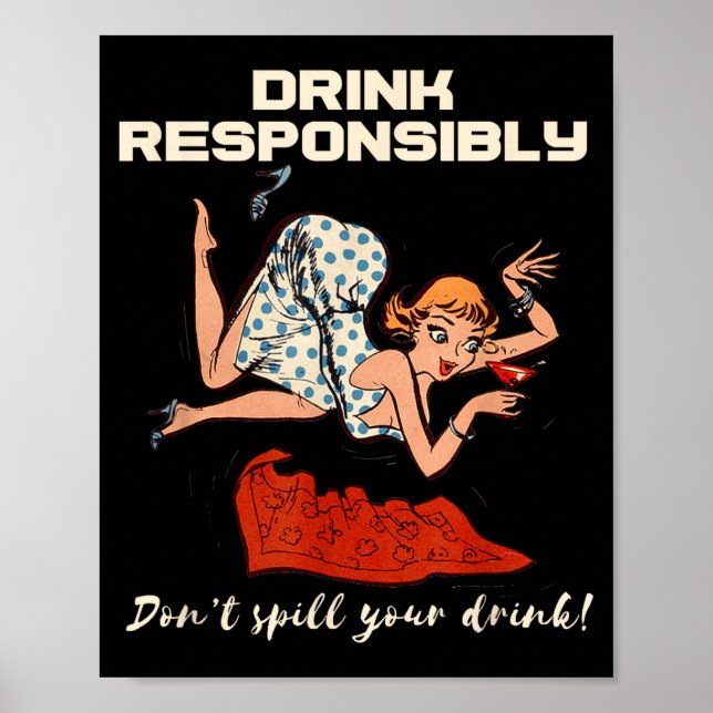 N Up Drinking Shirt Design Don't Sll Drink Resnsib Poster (Front)