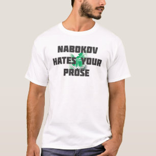 NABOKOV HATES YOUR PROSE (green buttefly back) T-Shirt