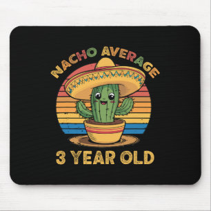 Nacho Average 3 Year Old Cinco De Mayo 3rd Birthda Mouse Pad
