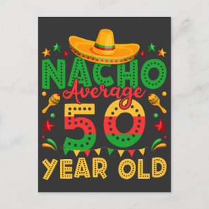 Nacho Average 50 Year Old Cinco de Mayo Postcard