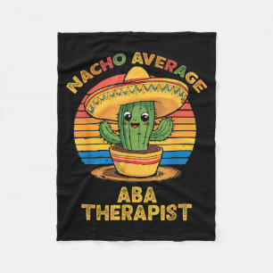 Nacho average aba therapist mexican cinco de mayo fleece blanket