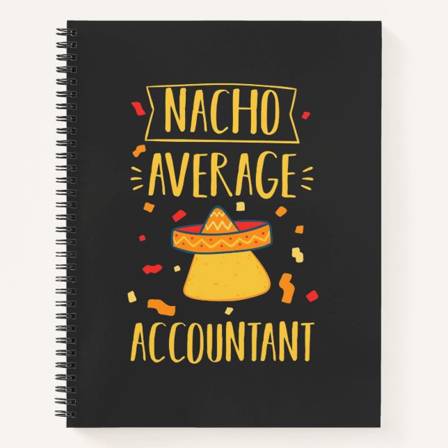 Nacho Average Accountant Notebook (Front)