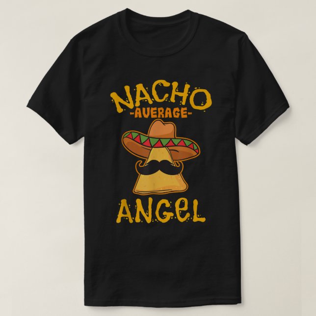 Nacho Average Angel Personalised Name Funny Taco  T-Shirt (Design Front)