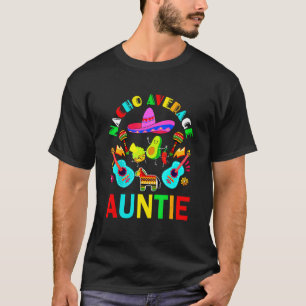 Nacho Average Auntie Mexican Auntie Cinco De Mayo  T-Shirt