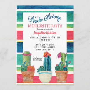Nacho Average Bachelorette Floral Desert Cactus Invitation