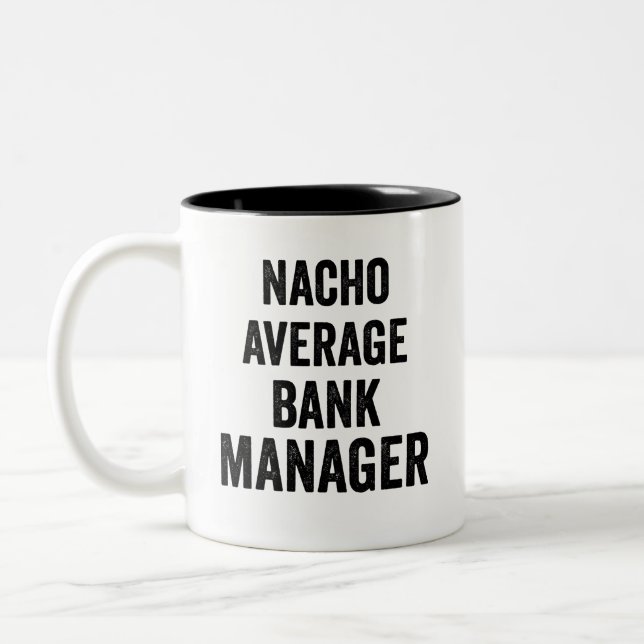Nacho Average Bank Manager Two-Tone Coffee Mug (Left)