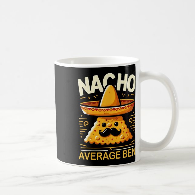 Nacho Average Ben Personalised Name Funny Mexican  Coffee Mug (Right)
