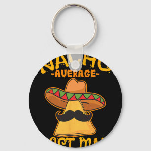Nacho Average Best Man Groomsman Wedding Cinco De Key Ring