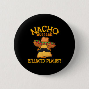 Nacho Average Billiard Player Cinco De Mayo Mexica 6 Cm Round Badge