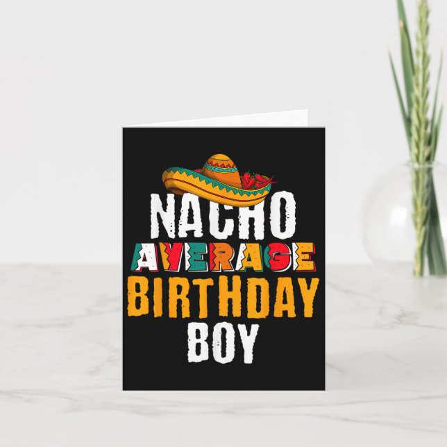 Nacho Average Birthday Boy Cinco De Mayo Funny Mex Card (Front)