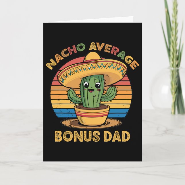Nacho Average Bonus Dad Matching Mexican Cinco De  Card (Front)