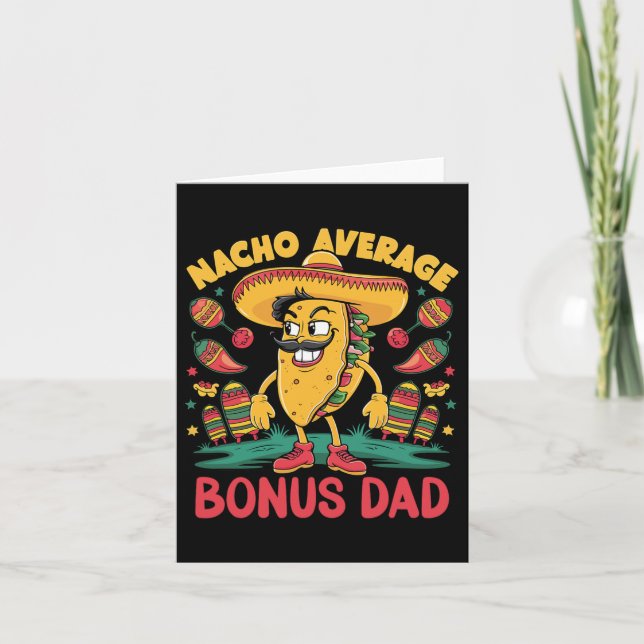 Nacho Average Bonus Dad Mexican Matching Cinco De  Card (Front)