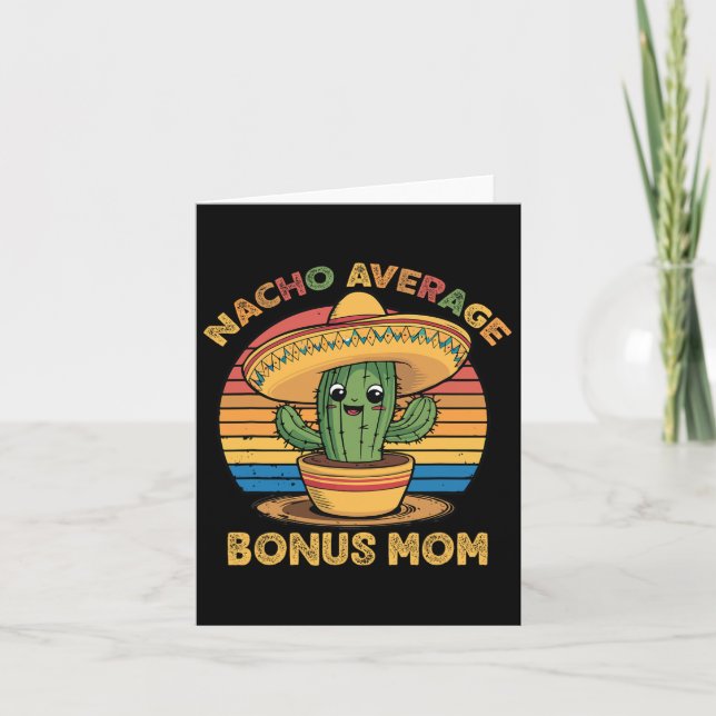 Nacho Average Bonus Mum Matching Mexican Cinco De  Card (Front)