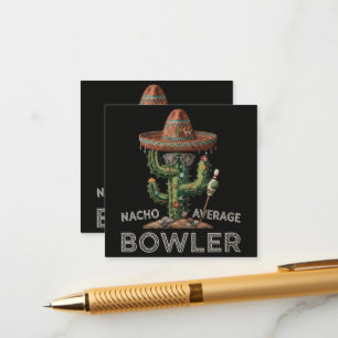 Nacho Average Bowler Fun Enclosure Card