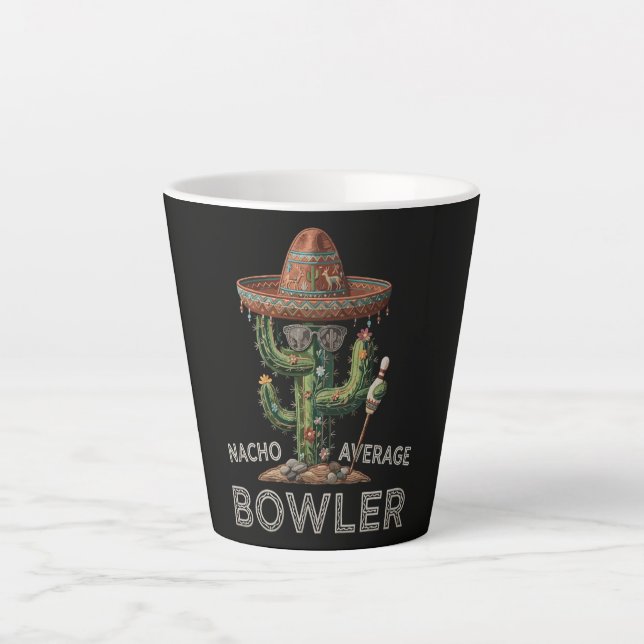 Nacho Average Bowler Fun Latte Mug (Front)