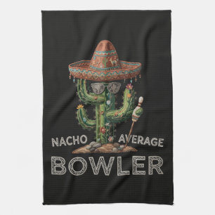 Nacho Average Bowler Fun Tea Towel