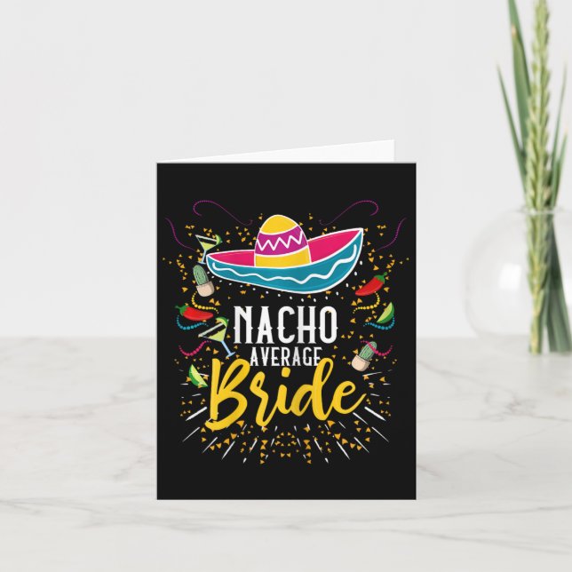 Nacho Average Bride Cinco De Mayo Mexican Fiesta  Card (Front)