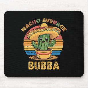 Nacho Average Bub Matching Mexican Cinco De Mayo F Mouse Pad