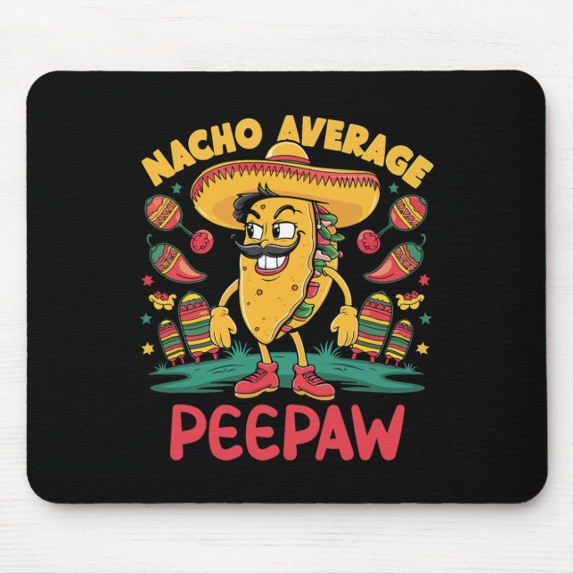 Nacho Average Bunnyaw Mexican Matching Cinco De Ma Mouse Pad (Front)