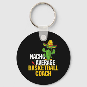 Nacho Average Bysketbyll Coach Cinco De Mayo Mexic Key Ring