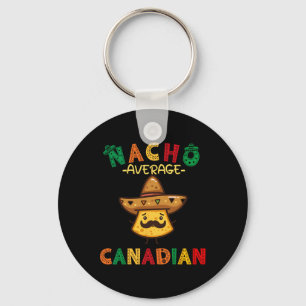 Nacho Average Canadian Funny Cinco De Mayo Sombrer Key Ring