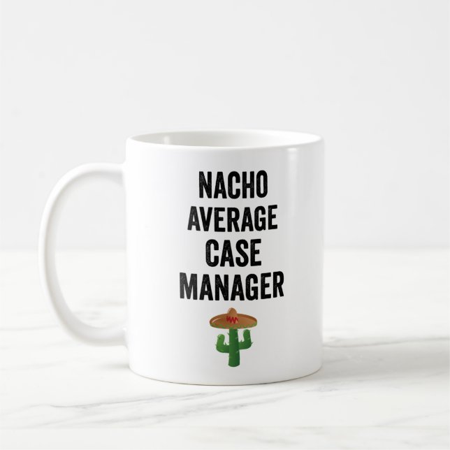 Nacho Average Case Manager Coffee Mug (Left)