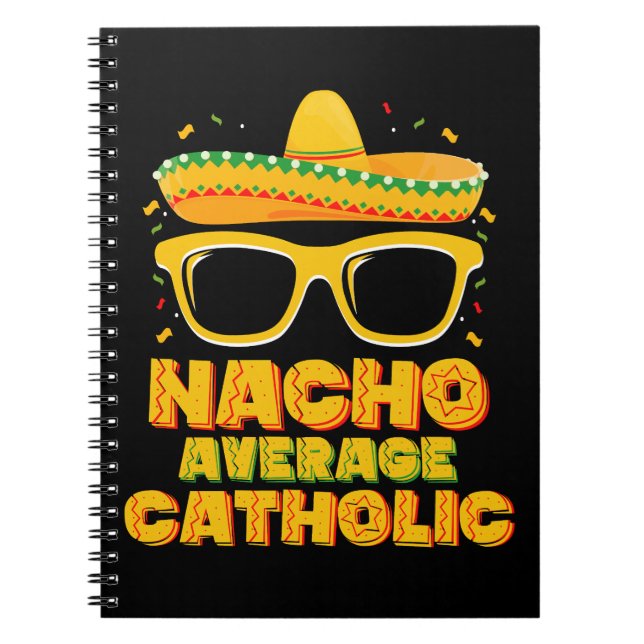 Nacho Average Catholic Church Cinco De Mayo Notebook (Front)