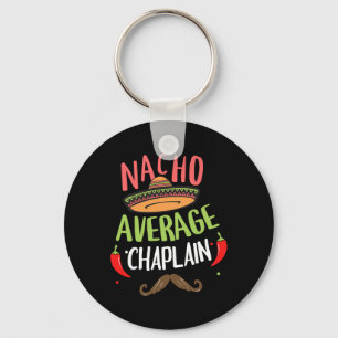 Nacho Average Chaplain Sombrero Beard Cinco De May Key Ring