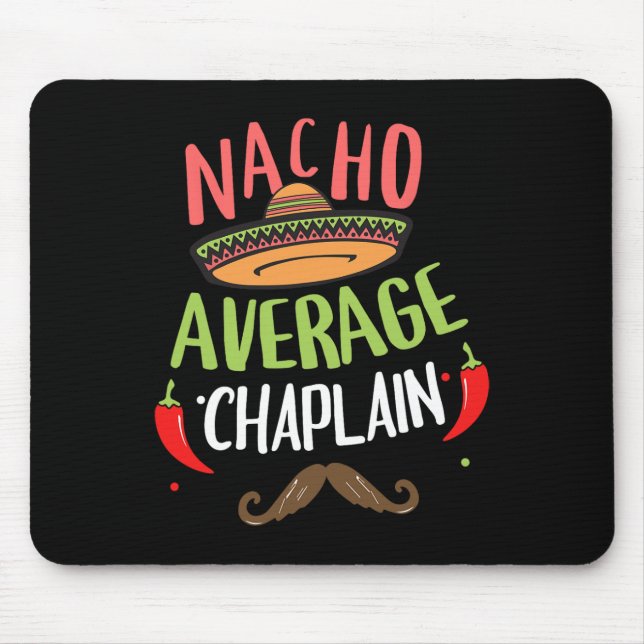 Nacho Average Chaplain Sombrero Beard Cinco De May Mouse Pad (Front)