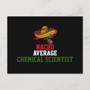 Nacho Average Chemical Scientist  Postcard