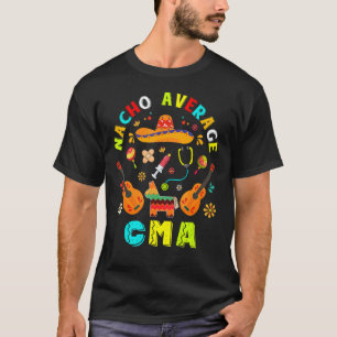 Nacho Average Cma Cinco De Mayo Sombrero Mexican T-Shirt