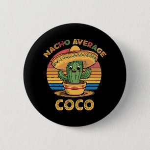Nacho Average Coco Matching Mexican Cinco De Mayo 6 Cm Round Badge