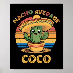Nacho Average Coco Matching Mexican Cinco De Mayo Poster