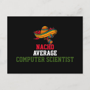 Nacho Average Computer Scientist    Postcard
