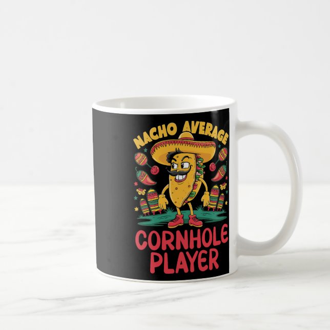 Nacho Average Cornhole Player Cinco De Mayo Mexica Coffee Mug (Right)