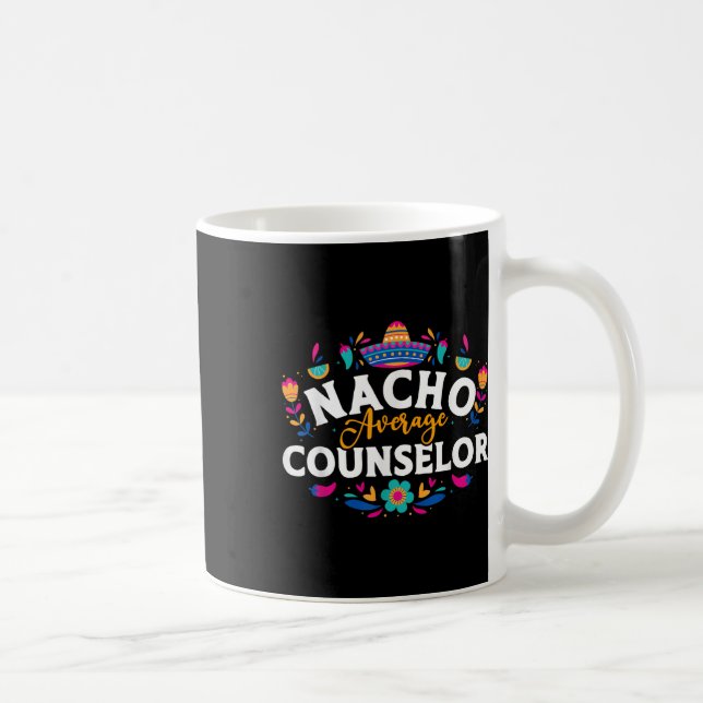 Nacho Average Counsellor Cinco De Mayo Matching Fa Coffee Mug (Right)